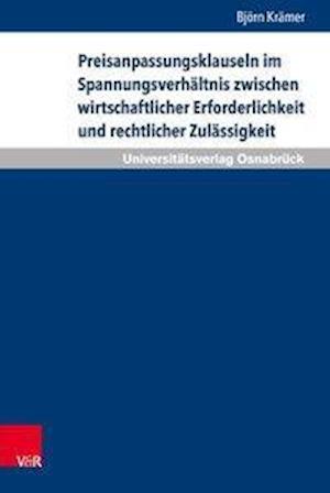 Preisanpassungsklauseln Im Spannungsverhaltnis Zwischen Wirtschaftlicher Erforderlichkeit Und Rechtlicher Zulassigkeit