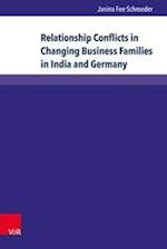 Relationship Conflicts in Changing Business Families in India and Germany