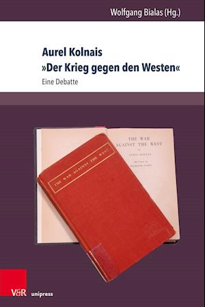 Aurel Kolnais »Der Krieg gegen den Westen«