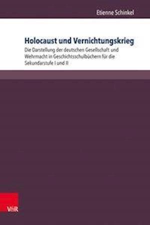 Holocaust Und Vernichtungskrieg