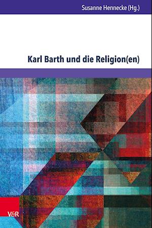 Karl Barth und die Religion(en)