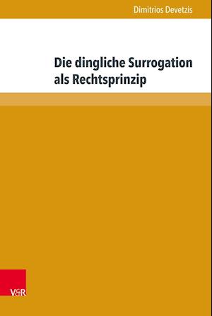 Die dingliche Surrogation als Rechtsprinzip