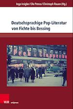 Deutschsprachige Pop-Literatur von Fichte bis Bessing