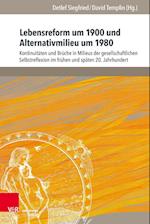 Lebensreform um 1900 und Alternativmilieu um 1980