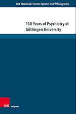 150 Years of Psychiatry at Gottingen University