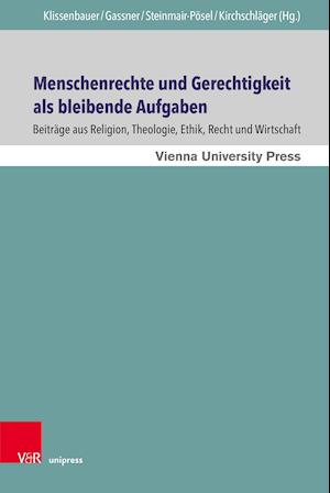 Menschenrechte und Gerechtigkeit als bleibende Aufgaben