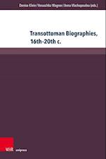 Transottoman Biographies, 16th-20th c.