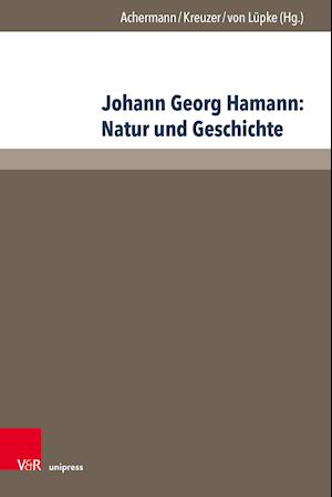 Johann Georg Hamann: Natur und Geschichte