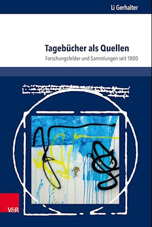 Tagebücher als Quellen