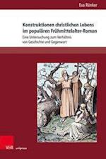 Konstruktionen christlichen Lebens im populären Frühmittelalter-Roman