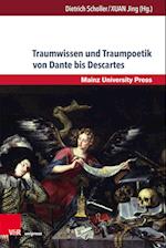 Traumwissen und Traumpoetik von Dante bis Descartes