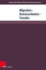 Migration - Kommunikation - Transfer