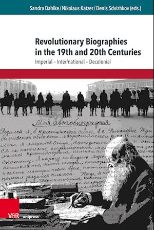 Revolutionary Biographies in the 19th and 20th Centuries