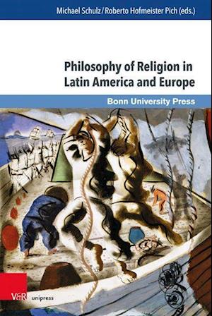 Philosophy of Religion in Latin America and Europe