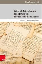 Briefe als Laboratorium der Literatur im deutsch-jüdischen Kontext