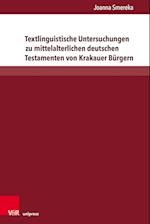 Textlinguistische Untersuchungen zu mittelalterlichen deutschen Testamenten von Krakauer Burgern