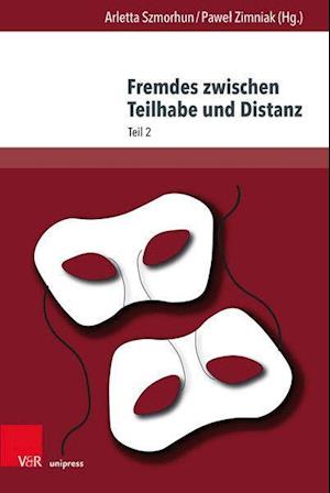 Fremdes zwischen Teilhabe und Distanz