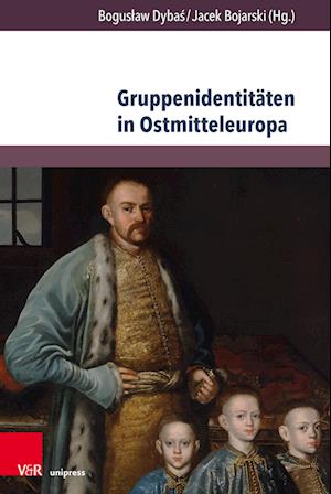 Gruppenidentitäten in Ostmitteleuropa