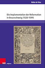 Die Implementation der Reformation in Braunschweig (15281599)