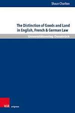 The Distinction of Land and Goods in English, French, German and EU Law