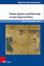 Tribute System and Rulership in Late Imperial China