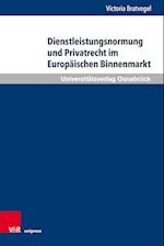 Dienstleistungsnormung und Privatrecht im Europaischen Binnenmarkt