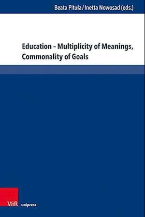 Education – Multiplicity of Meanings, Commonality of Goals