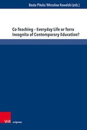 Co-Teaching - Everyday Life or Terra Incognita of Contemporary Education?