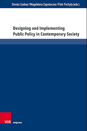 Designing and Implementing Public Policy in Contemporary Society