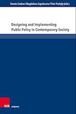 Designing and Implementing Public Policy in Contemporary Society