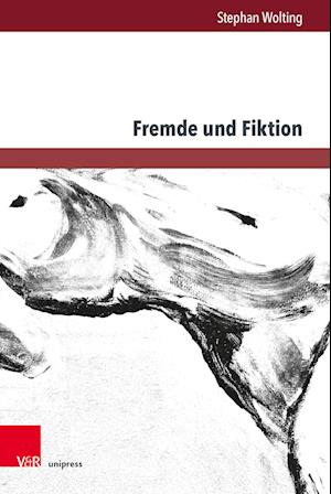 Fremde Und Fiktion