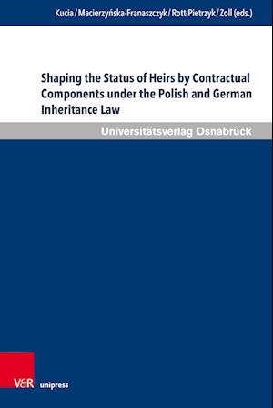 Shaping the Status of Heirs by Contractual Components under the Polish and German Inheritance Law