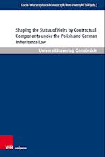 Shaping the Status of Heirs by Contractual Components under the Polish and German Inheritance Law