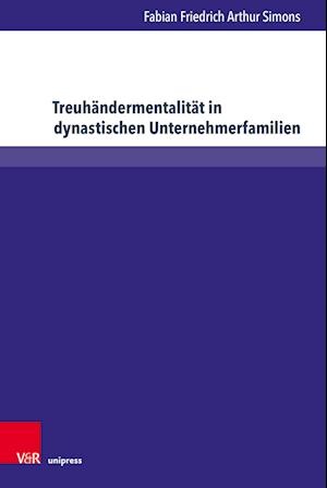 Treuhandermentalitat in dynastischen Unternehmerfamilien