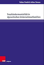 Treuhandermentalitat in dynastischen Unternehmerfamilien