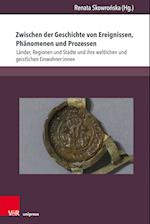 Zwischen der Geschichte von Ereignissen, Phanomenen und Prozessen