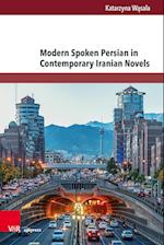 Modern Spoken Persian in Contemporary Iranian Novels