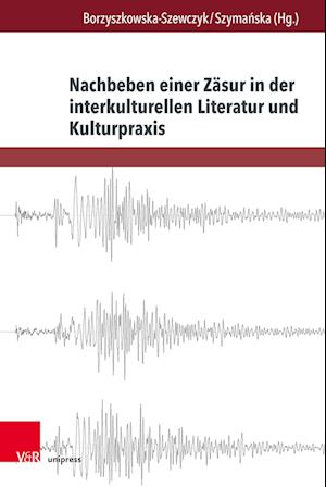 Nachbeben einer Zäsur in der interkulturellen Literatur und Kulturpraxis