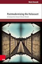 Postmodernizing the Holocaust