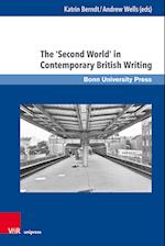 The 'Second World' in Contemporary British Writing