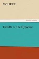 Tartuffe or The Hypocrite