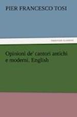 Opinioni de' cantori antichi e moderni. English