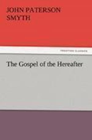 The Gospel of the Hereafter