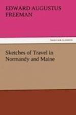 Sketches of Travel in Normandy and Maine