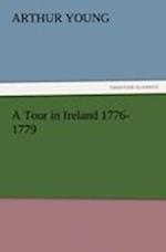 A Tour in Ireland 1776-1779