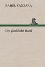 Die glückliche Hand