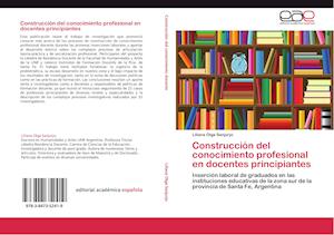 Construcción del conocimiento profesional en docentes principiantes