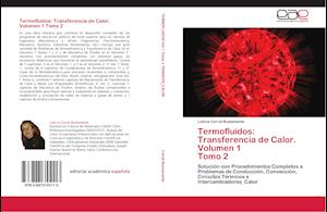 Termofluidos: Transferencia de Calor. Volumen 1   Tomo 2