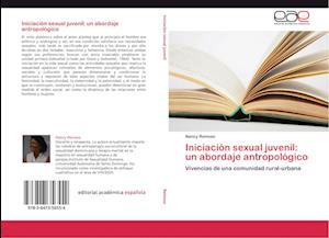 Iniciación sexual juvenil: un abordaje antropológico