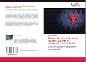 Medios de comunicación locales. Aporte al desarrollo comunitario